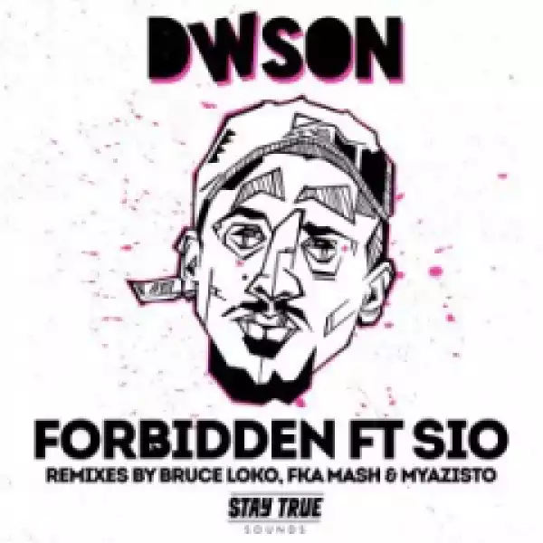 Dwson - Forbidden (Bruce Loko Remix)